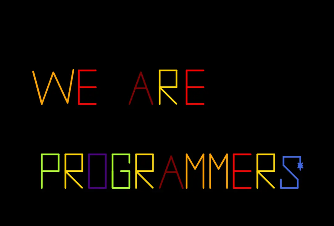 We Are Programmers!, by Julie